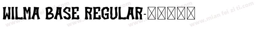 Wilma Base Regular字体转换